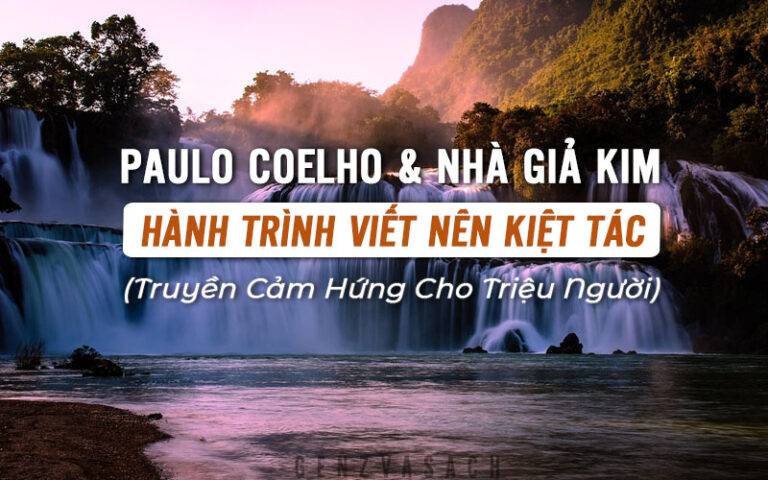 Paulo Coelho Nhà Giả Kim Hành Trình Viết Nên Kiệt Tác