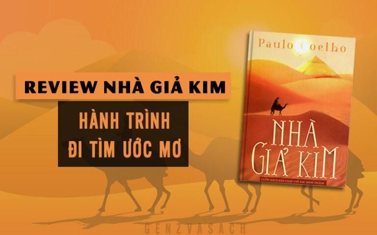 Review Nhà Giả Kim - Hành trình đi tìm ước mơ 1