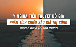 Ý nghĩa tiểu thuyết Bố Già – Phân tích chiều sâu giá trị sống, quyền lực & trưởng thành